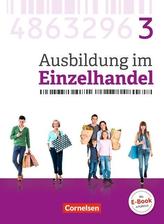 Ausbildung im Einzelhandel 3. Ausbildungsjahr - Allgemeine Ausgabe - Fachkunde