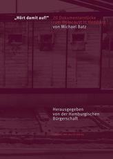»Hört damit auf!« 20 Dokumentarstücke zum Holocaust in Hamburg