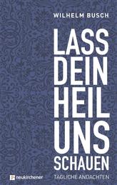 Lass dein Heil uns schauen