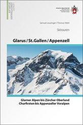 Glarus - St. Gallen - Appenzell  Von den Glarner Alpen bis Alpstein
