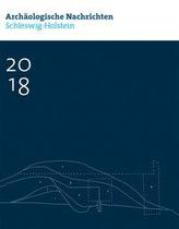 Archäologische Nachrichten aus Schleswig-Holstein 2018