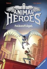 Animal Heroes, Band 1: Falkenflügel