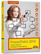 PowerPoint 2019 Tipps und Tricks für gelungene Präsentationen und Vorträge. Komplett in Farbe