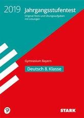 Jahrgangsstufentest Realschule 2019 - Deutsch 8. Klasse - Bayern
