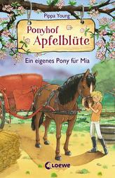 Ponyhof Apfelblüte - Ein eigenes Pony für Mia