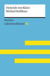 Michael Kohlhaas von Heinrich von Kleist: Lektüreschlüssel mit Inhaltsangabe, Interpretation, Prüfungsaufgaben mit Lösungen, Ler