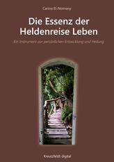 Die Essenz der Heldenreise Leben