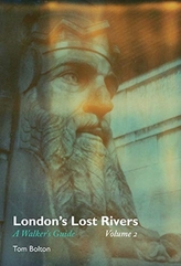  London\'s Lost Rivers