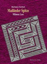 Mailänder Spitze / Milanese Lace
