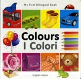  My First Bilingual Book - Colours - English-italian