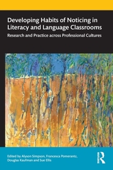  Developing Habits of Noticing in Literacy and Language Classrooms