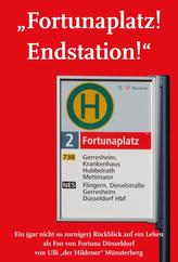 Fortunaplatz! Endstation!