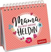 Mama, du bist meine Heldin