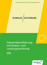 Industriebuchführung mit Kosten- und Leistungsrechnung - IKR. Schülerband