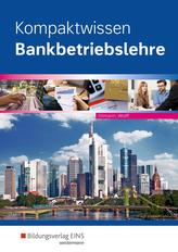 Kompaktwissen Bankbetriebslehre. Schülerband