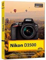 Nikon D3500 - Das Handbuch zur Kamera