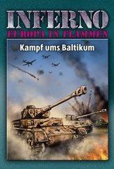 Inferno - Europa in Flammen, Band 6: Kampf ums Baltikum