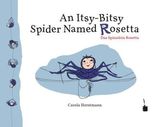 An Itsy-Bitsy Spider Named Rosetta / Das Spinnlein Rosetta