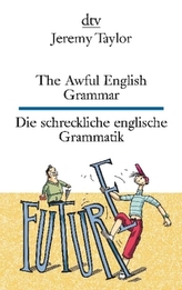 The Awful English Grammar / Die schreckliche englische Grammatik