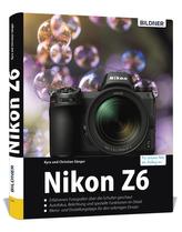 Nikon Z6 - Für bessere Fotos von Anfang an