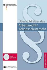 Übersicht über das Arbeitsrecht/Arbeitsschutzrecht - Ausgabe 2019/2020