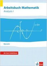 Arbeitsbuch Mathematik Oberstufe Analysis 1. Arbeitsbuch plus Erklärfilme Klassen 10-12 oder 11-13