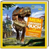 Mein großes Buch der Dinosaurier - National Geographic KiDS