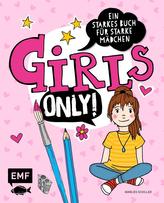 Girls only! Ein starkes Buch für starke Mädchen