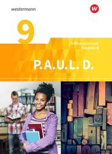 P.A.U.L. D. (Paul) 9. Schülerbuch. Persönliches Arbeits- und Lesebuch Deutsch - Differenzierende Ausgabe. Realschulen und Gemein