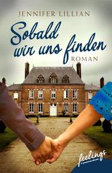 Sobald wir uns finden