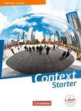Context Starter - Allgemeine Ausgabe. Schülerbuch Festeinband