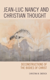  Jean-Luc Nancy and Christian Thought
