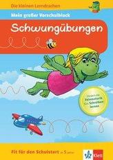 Die kleinen Lerndrachen: Fit für den Schulstart: Mein großer Vorschulblock Schwungübungen