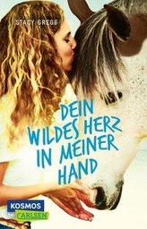 Dein wildes Herz in meiner Hand