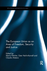 The European Union as an Area of Freedom, Security and Justice
