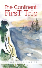 The Continent: First Trip