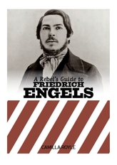 A Rebel\'s Guide To Friedrich Engels