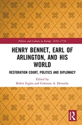  Henry Bennet, Earl of Arlington, and his World