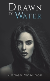  Drawn by Water