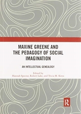  Maxine Greene and the Pedagogy of Social Imagination