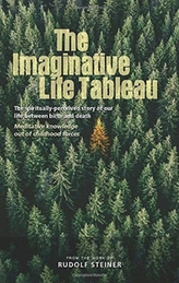 The Imaginative Life Tableau