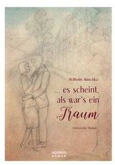... es scheint, als war's ein Traum