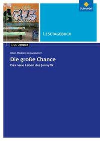 Die große Chance: Lesetagebuch Die große Chance: Lesetagebuch