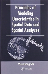  Principles of Modeling Uncertainties in Spatial Data and Spatial Analyses