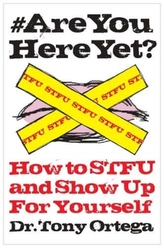  #AREYOUHEREYET