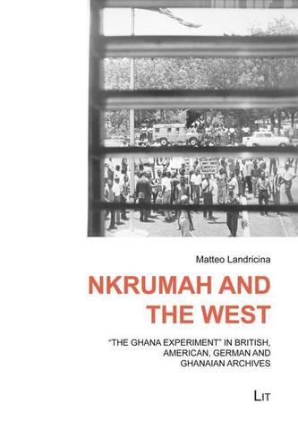 Nkrumah and the West Nkrumah and the West