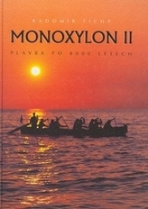 Monoxylon II Plavba po 8000 l.