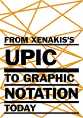  From Xenakis\'s UPIC to Graphic Notation Today