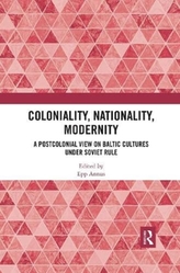  Coloniality, Nationality, Modernity