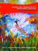  Teaching Adult Immigrants with Limited Formal Education